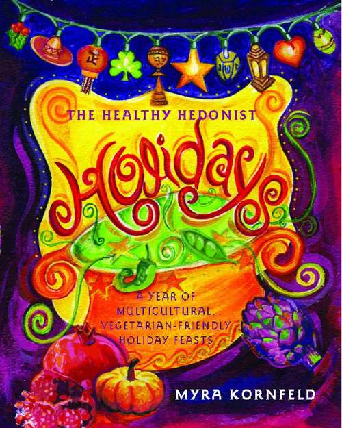 Book cover of The Healthy Hedonist Holidays