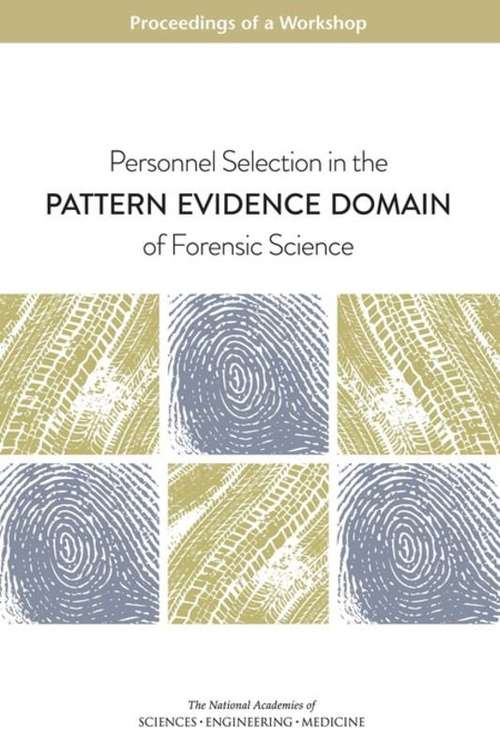 Book cover of Personnel Selection in the Pattern Evidence Domain of Forensic Science: Proceedings of a Workshop