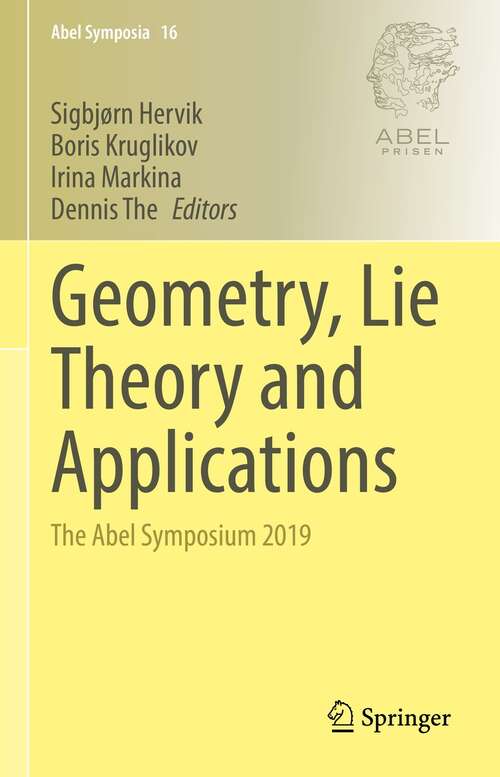 Geometry, Lie Theory and Applications: The Abel Symposium 2019 (Abel Symposia #16)