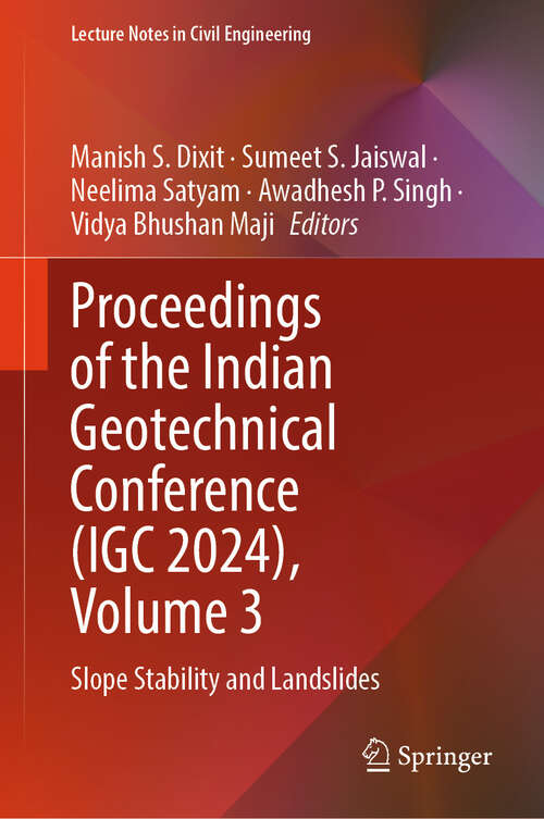 Book cover of Proceedings of the Indian Geotechnical Conference: Slope Stability and Landslides (Lecture Notes in Civil Engineering #669)
