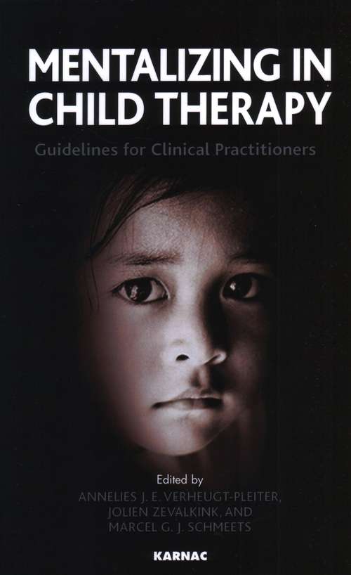 Book cover of Mentalizing in Child Therapy: Guidelines for Clinical Practitioners