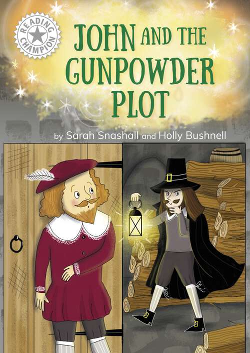 Book cover of John and the Gunpowder Plot: Independent Reading White 10 (Reading Champion #517)