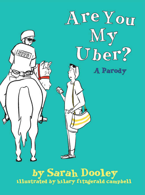 Book cover of Are You My Uber?: A Parody