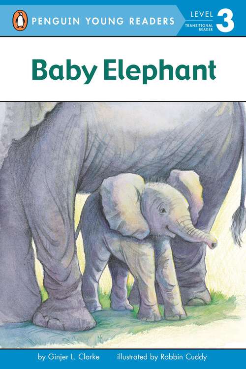 Book cover of Baby Elephant (Penguin Young Readers, Level 3)