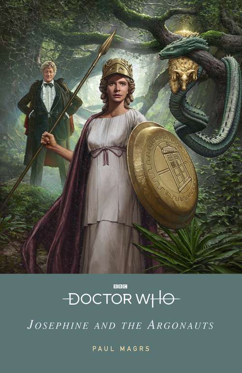 Book cover of Doctor Who: Josephine and the Argonauts