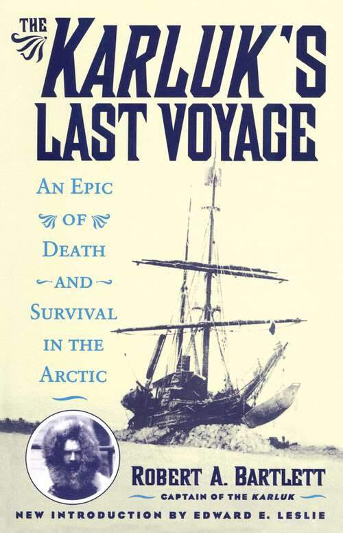 Book cover of The Karluk's Last Voyage: An Epic of Death and Survival in the Arctic