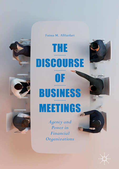 Book cover of The Discourse of Business Meetings
