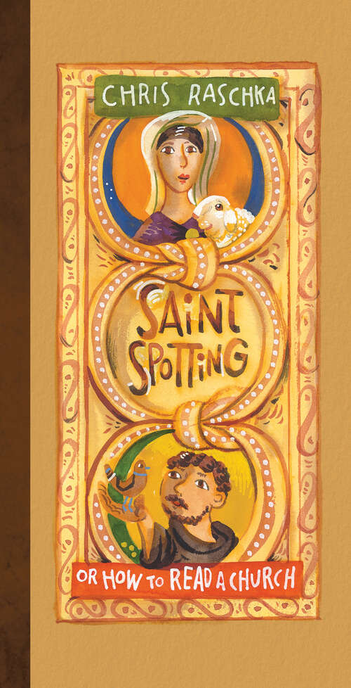 Book cover of Saint Spotting: Or How To Read A Church