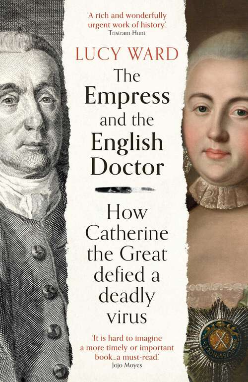 Book cover of The Empress and the English Doctor: How Catherine the Great defied a deadly virus