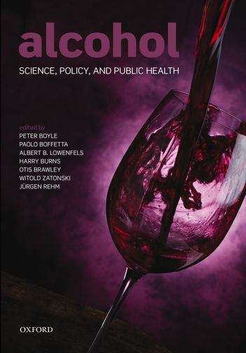 Alcohol: Science, Policy and Public Health