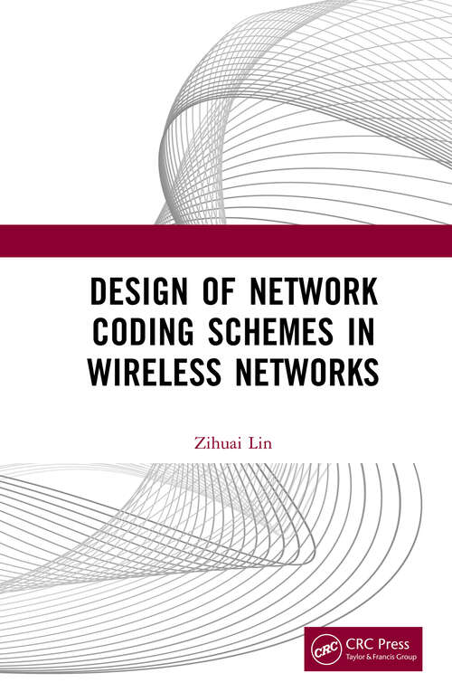 Design of Network Coding Schemes in Wireless Networks