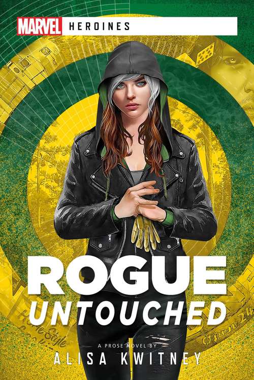Rogue: A Marvel Heroine Novel (Marvel Heroines)