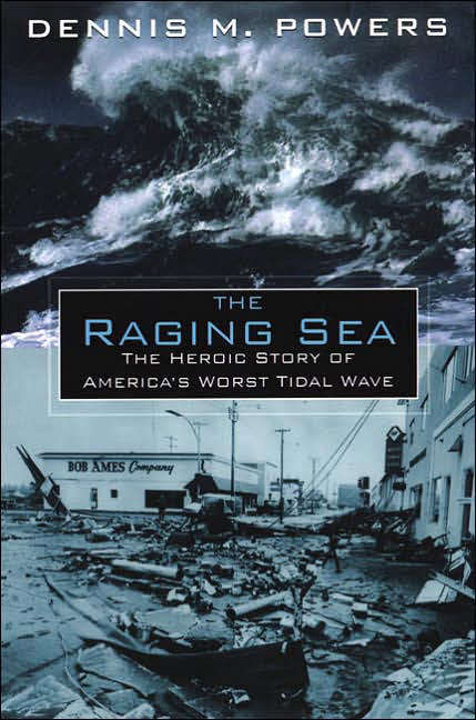Book cover of Raging Sea: Powerful Account of Worst Tsunami In U.S. History