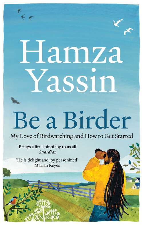 Book cover of Be a Birder: Longlisted for the Wainwright Prize 2024