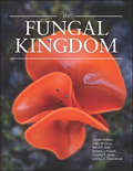 The Fungal Kingdom (ASM Books #35)