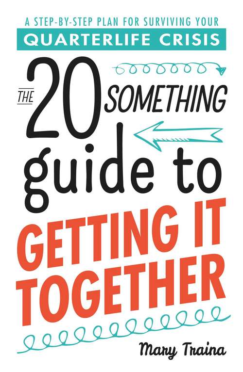 Book cover of The Twentysomething Guide to Getting It Together
