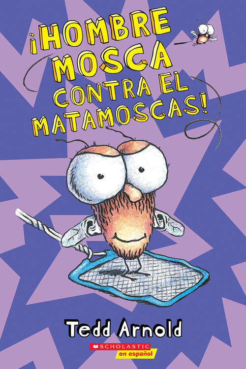 Book cover of ¡Hombre Mosca contra el matamoscas! (Hombre Mosca)