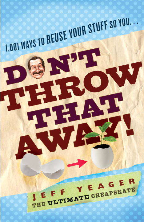 Book cover of Don't Throw That Away!