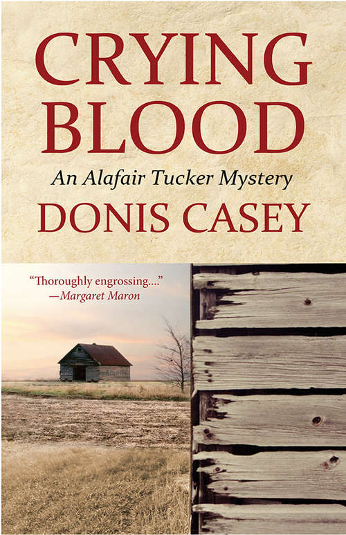 Crying Blood: An Alafair Tucker Mystery (Alafair Tucker Mysteries #5)