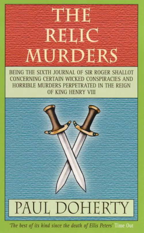 Book cover of The Relic Murders: Murder and blackmail abound in this gripping Tudor mystery (Tudor Mysteries, Book #6)