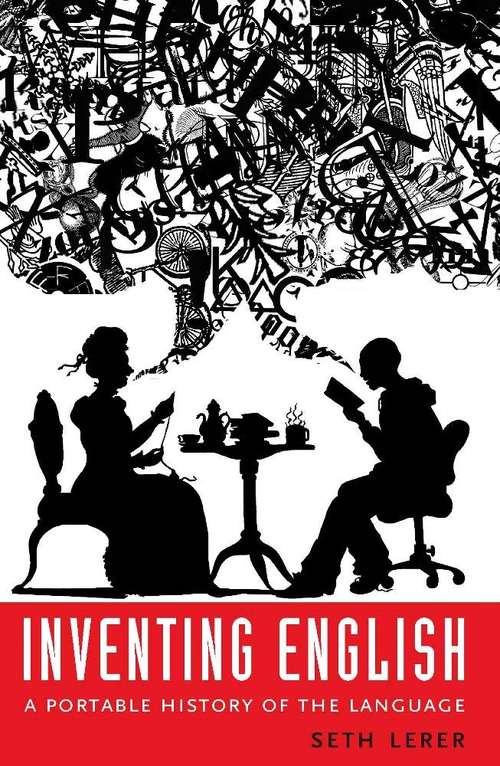 Book cover of Inventing English: A Portable History of the Language