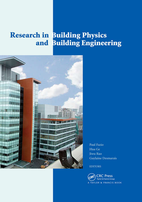 Research in Building Physics and Building Engineering: 3rd International Conference in Building Physics (Montreal, Canada, 27-31 August 2006)