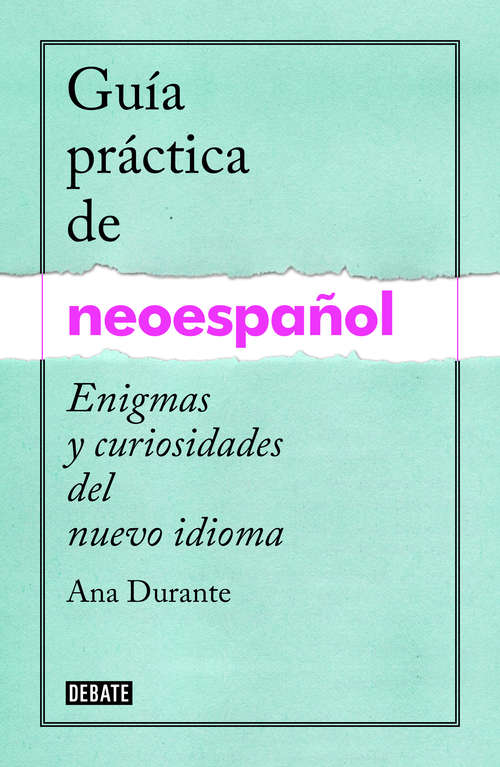 Book cover of Guía práctica de neoespañol