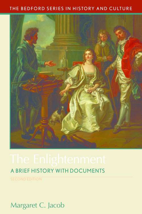 The Enlightenment: A Brief History with Documents