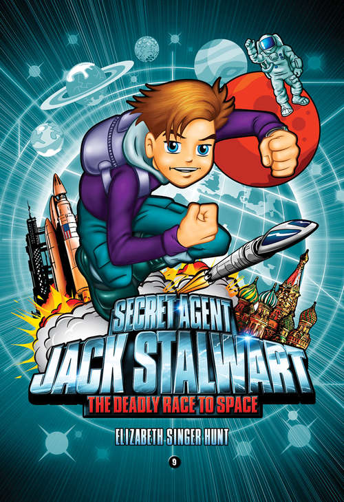Book cover of Secret Agent Jack Stalwart Book 9: The Deadly Race to Space: Russia