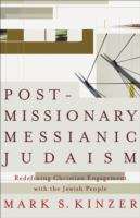 Book cover of Postmissionary Messianic Judaism: Redefining Christian Engagement With the Jewish People