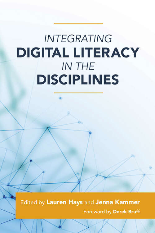 Book cover of Integrating Digital Literacy in the Disciplines