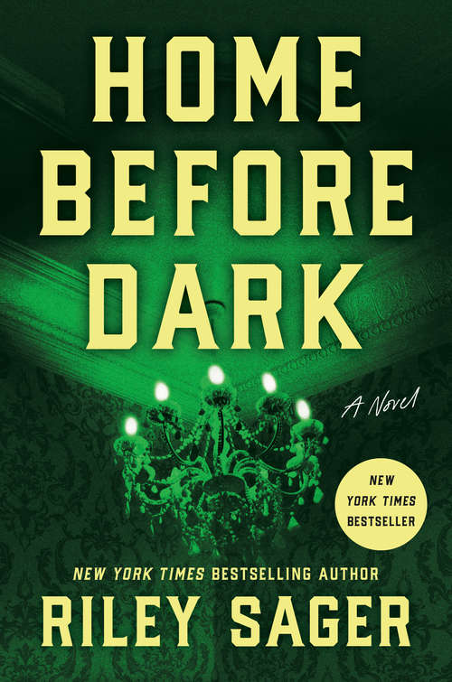 Book cover of Home Before Dark: A Novel