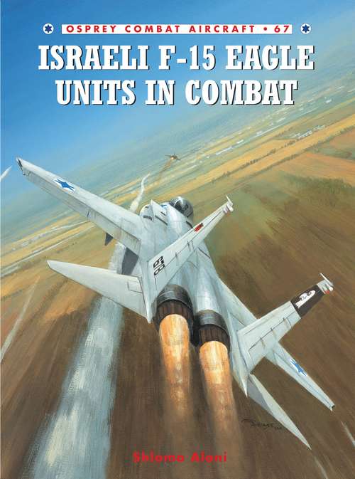 Book cover of Israeli F-15 Eagle Units in Combat