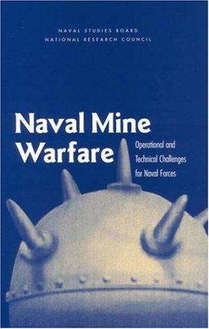 Book cover of Naval Mine Warfare: Operational and Technical Challenges for Naval Forces