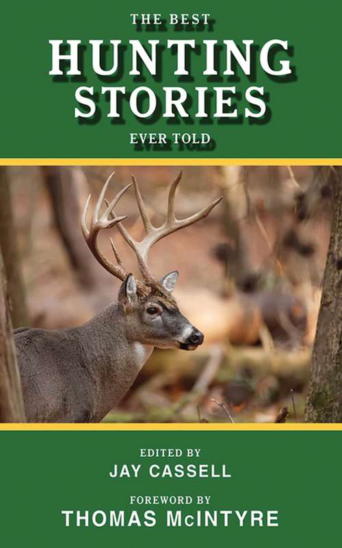The Best Hunting Stories Ever Told (Best Stories Ever Told)