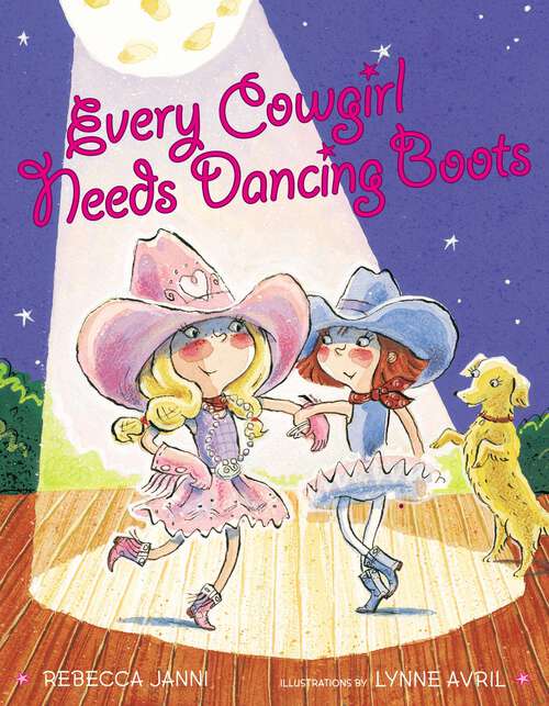 Every Cowgirl Needs Dancing Boots (Every Cowgirl)