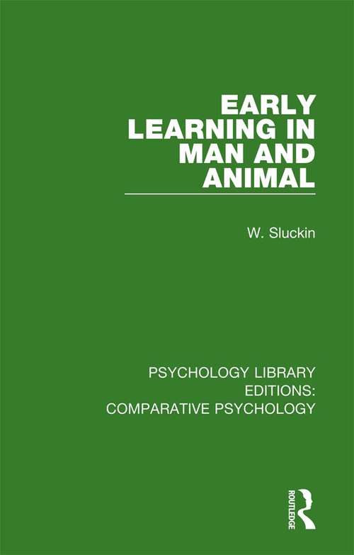 Book cover of Early Learning in Man and Animal (Psychology Library Editions: Comparative Psychology)