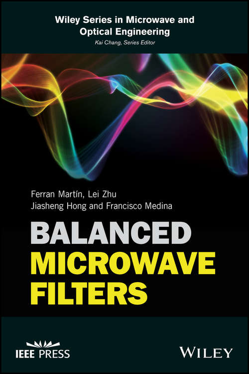 Balanced Microwave Filters (Wiley - IEEE)