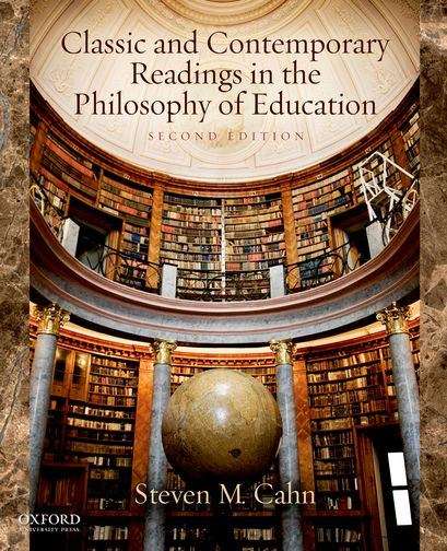 Book cover of Classic And Contemporary Readings In The Philosophy Of Education (Second Edition)