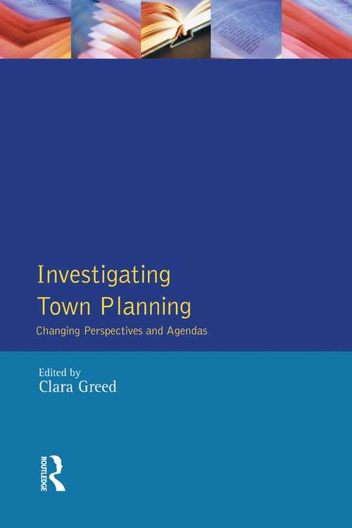 Book cover of Investigating Town Planning: Changing Perspectives and Agendas