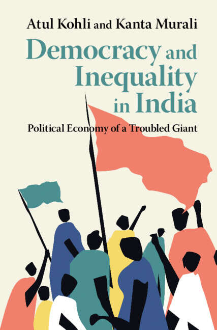 Book cover of Democracy and Inequality in India: Political Economy of a Troubled Giant
