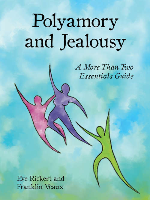 Book cover of Polyamory and Jealousy: A More Than Two Essentials Guide