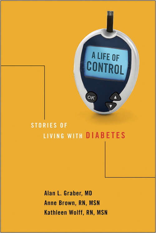 A Life of Control: Stories of Living with Diabetes