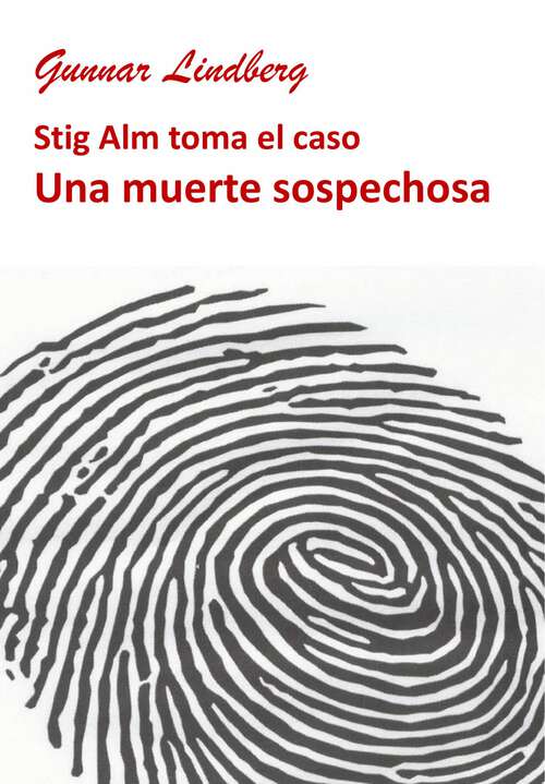 Book cover of Una muerte sospechosa: Stig Alm toma el caso (Nueve casos para Stig Alm #1)