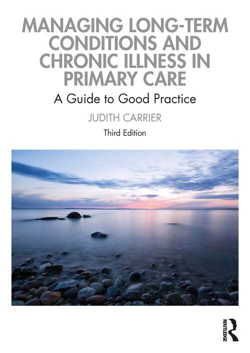 Book cover of Managing Long-term Conditions and Chronic Illness in Primary Care: A Guide to Good Practice (3)