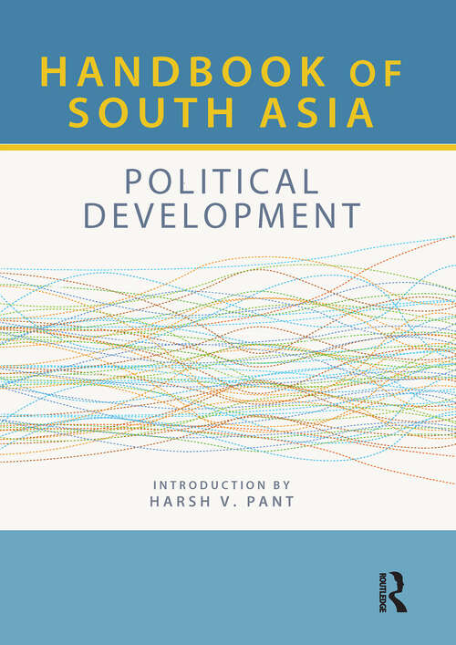 Book cover of Handbook of South Asia: Political Development