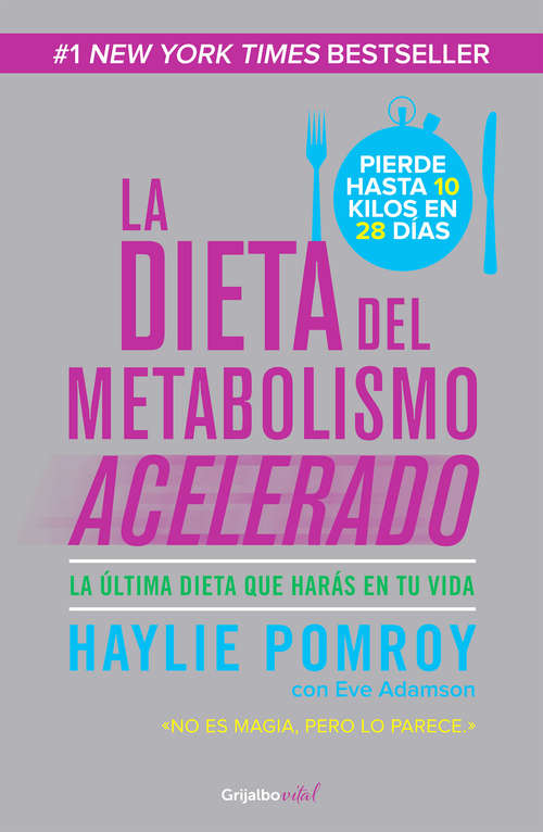 Book cover of La dieta del metabolismo acelerado (Colección Vital): La última dieta que harás en tu vida (Colección Vital: Volumen)