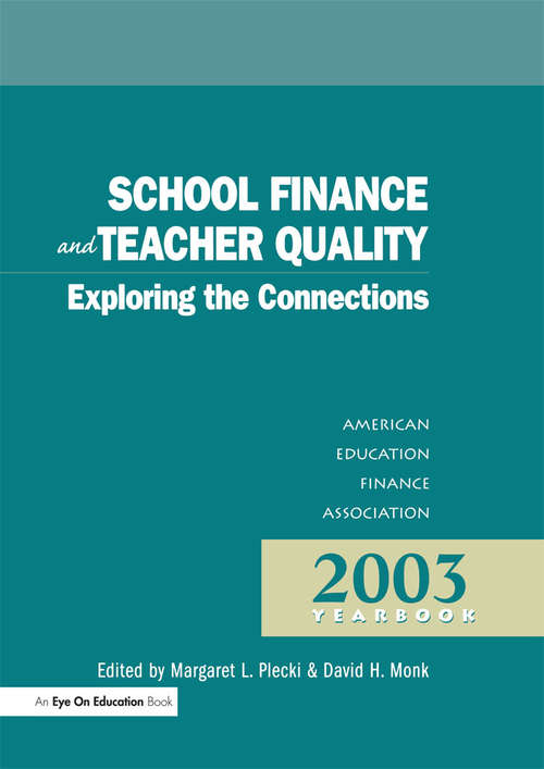 Book cover of School Finance and Teacher Quality: Exploring the Connections