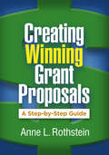 Creating Winning Grant Proposals: A Step-by-Step Guide