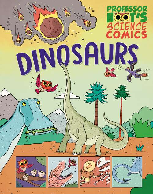 Book cover of Dinosaurs (Professor Hoot's Science Comics #5)